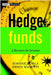 Hedge Funds: A Resource for Investors by Simone Borla, Denis Masetti