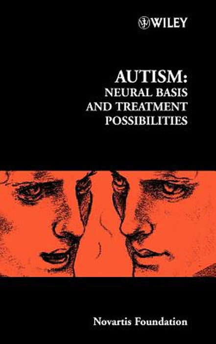 Autism: Neural Basis and Treatment Possibilities by Gregory R. Bock
