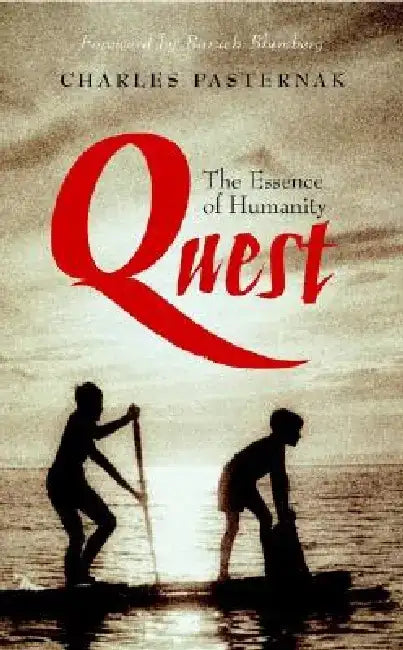 Quest: The Essence of Humanity by Charles Pasternak