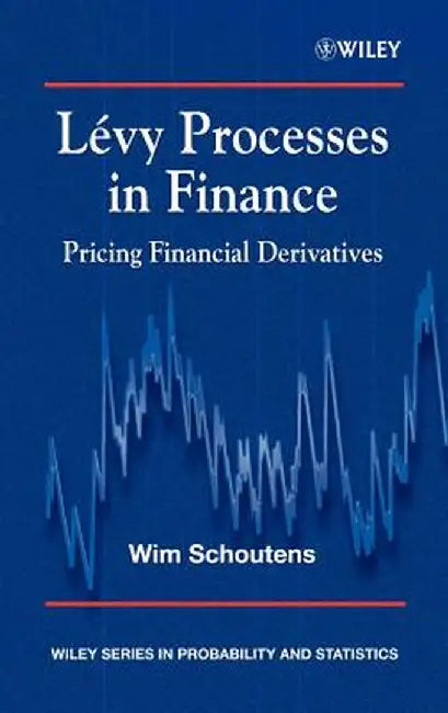 Levy Processes in Finance: Pricing Financial Derivatives by Wim Schoutens
