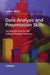 Data Analysis and Presentation Skills: An Introduction for the Life and Medical Sciences by Jackie Willis