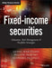 Fixed-Income Securities: Valuation, Risk Management and Portfolio Strategies by Lionel Martellini