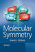 Molecular Symmetry by David Willock