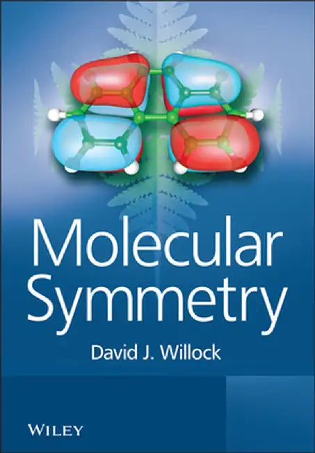 Molecular Symmetry by David Willock
