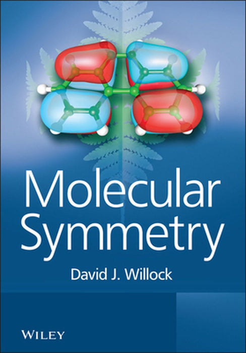 Molecular Symmetry by David Willock