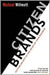 Citizen Brands: Puting Society at the Heart of Your Business by Michael Willmott