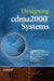 Designing Cdma2000 Systems by Leonhard Korowajczuk