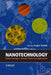 Nanotechnology: Global Strategies, Industry Trends and Applications by Jurgen Schulte