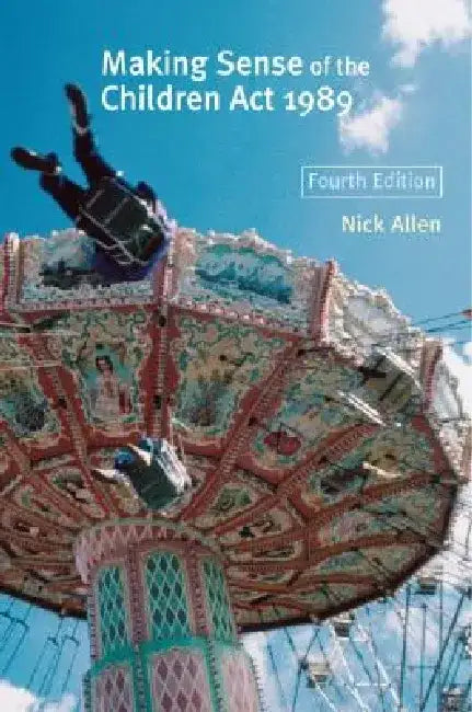 Making Sense of the Children Act 1989 by Nick Allen