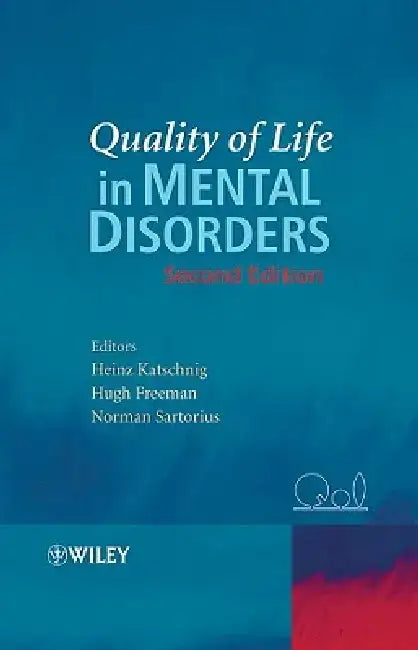 Quality of Life in Mental Disorders by Heinz Katschnig
