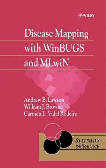 Disease Mapping with Winbugs and Mlwin by Andrew B. Lawson