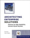 Architecting Enterprise Solutions: Patterns for High-Capability Internet-based Systems by Paul Dyson, Andrew Longshaw
