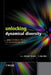 Unlocking Dynamical Diversity: Optical Feedback Effects on Semiconductor Lasers by K. Alan Shore