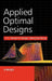 Applied Optimal Designs by Martijn P. F. Berger
