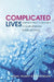 Complicated Lives: The Malaise of Modernity by Michael Willmott