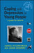 Coping with Depression in Young People: A Guide for Parents by Carol Fitzpatrick