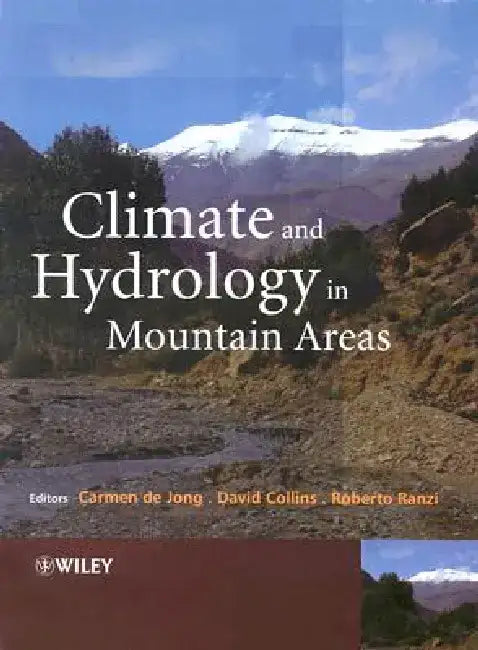 Climate and Hydrology of Mountain Areas by Carmen De Jong