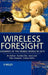 Wireless Foresight: Scenarios of the Mobile World in 2015 by Bo Karlson