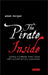 The Pirate Inside: Building a Challenger Brand Culture Within Yourself and Your Organization by Adam Morgan