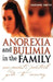 Anorexia and Bulimia in the Family: One Parent's Practical Guide to Recovery by Grainne Smith