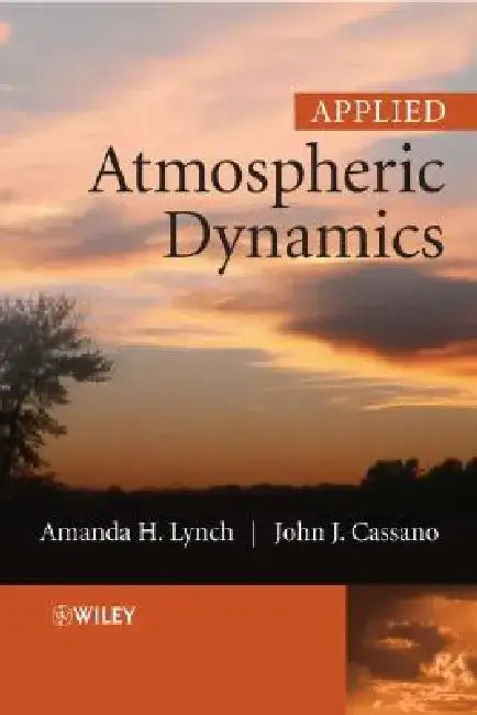 Applied Atmospheric Dynamics [With CDROM] by Amanda H. Lynch
