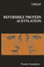 Reversible Protein Acetylation by Gregory R. Bock
