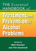 The Essential Handbook of Treatment and Prevention of Alcohol Problems by Nick Heather