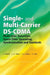Single and Multi-Carrier DS-Cdma: Multi-User Detection, Space-Time Spreading, Synchronisation, Networking and Standards by Lajos Hanzo