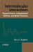 Intermolecular Interactions: Physical Picture, Computational Methods and Model Potentials by Ilya G. Kaplan
