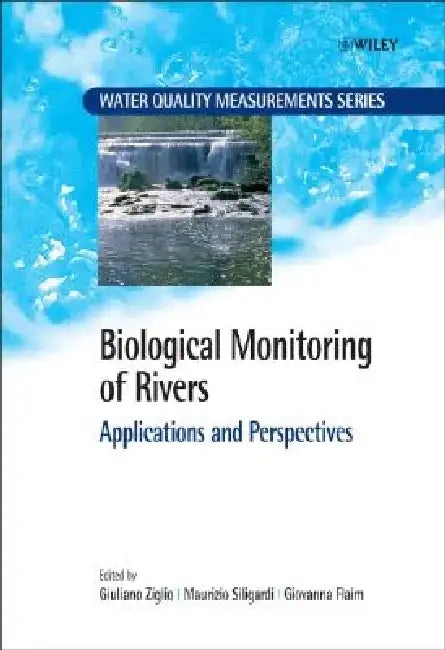 Biological Monitoring of Rivers: Applications and Perspectives by Giuliano Ziglio