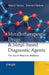 Metallotherapeutic Drugs and Metal-Based Diagnostic Agents: The Use of Metals in Medicine by Marcel Gielen