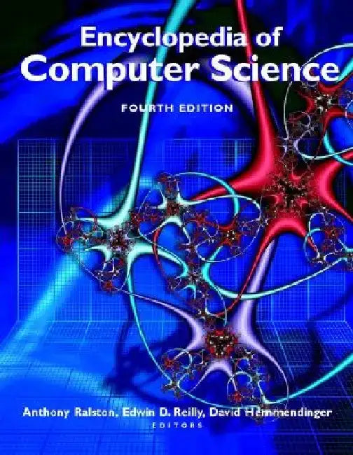 Encyclopedia of Computer Science by Anthony Ralston