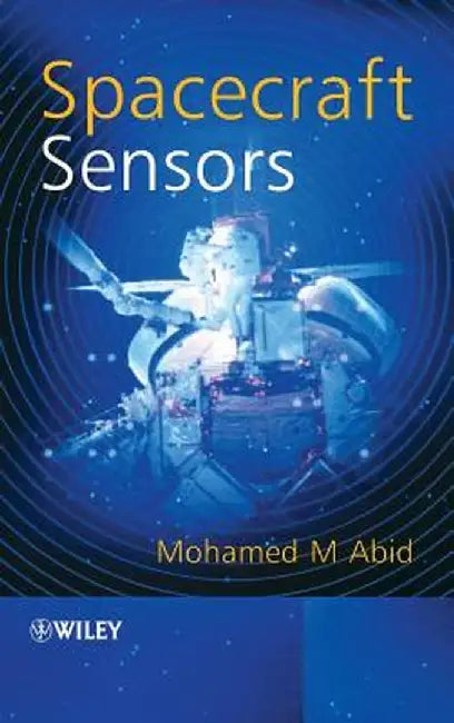 Spacecraft Sensors by Mohamed M. Abid