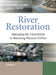 River Restoration: Managing the Uncertainty in Restoring Physical Habitat by Stephen Darby