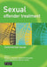 Sexual Offender Treatment by William L. Marshall