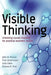 Visible Thinking: Unlocking Causal Mapping for Practical Business Results by John M. Bryson