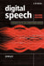 Digital Speech: Coding for Low Bit Rate Communication Systems by A. M. Kondoz