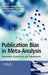 Publication Bias in Meta-Analysis: Prevention, Assessment and Adjustments by Hannah R. Rothstein