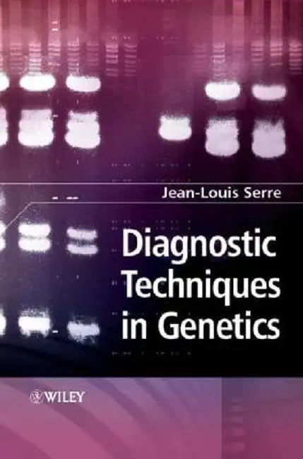 Diagnostic Techniques in Genetics by Jean-Louis Serre