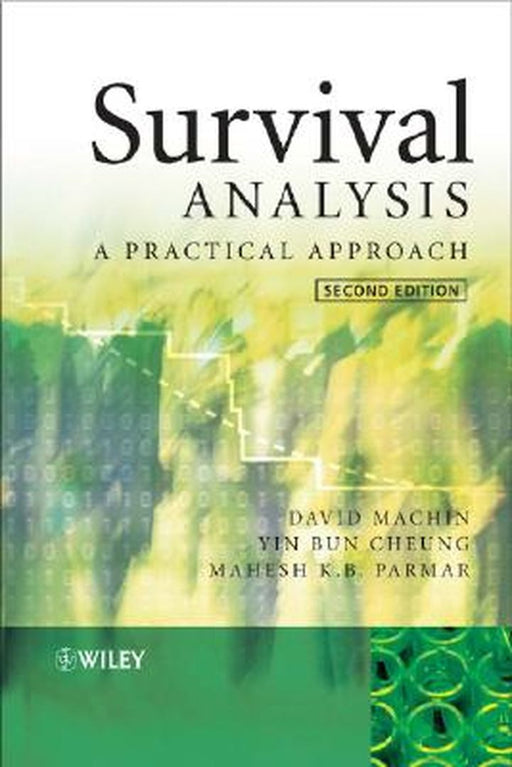 Survival Analysis: A Practical Approach by David Machin