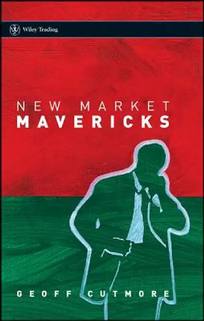 New Market Mavericks by Geoff Cutmore