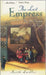 The Last Empress: The She-dragon of China by Keith Laidler