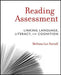 Reading Assessment: Linking Language, Literacy, and Cognition by Melissa Lee Farrall
