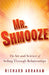 Mr. Shmooze: The Art and Science of Selling Through Relationships by Richard Abraham