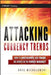 Attacking Currency Trends: How to Anticipate and Trade Big Moves in the Forex Market by Greg Michalowski
