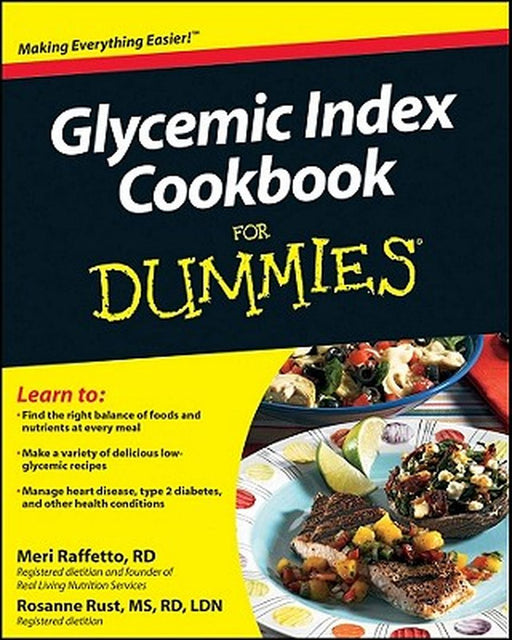 Glycemic Index Cookbook for Dummies by Meri Raffetto