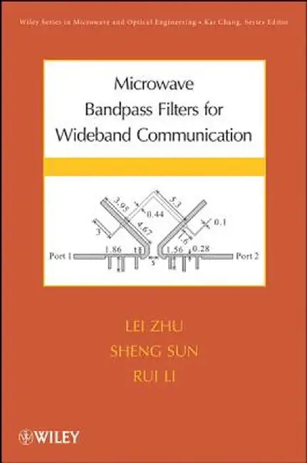 Microwave Bandpass Filters for Wideband Communications by Lei Zhu