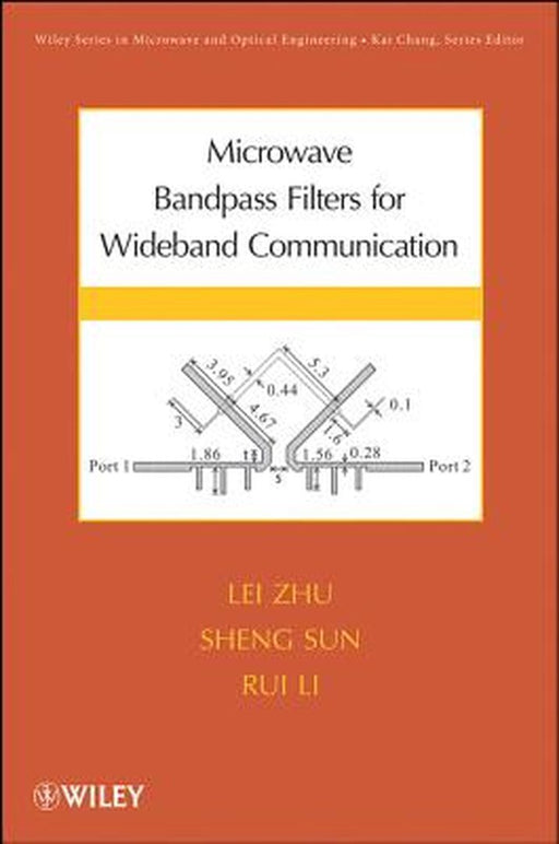 Microwave Bandpass Filters for Wideband Communications by Lei Zhu