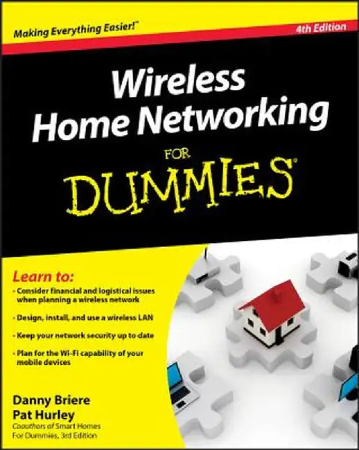 Wireless Home Networking for Dummies by Danny Briere