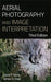 Aerial Photography and Image Interpretation by David P. Paine